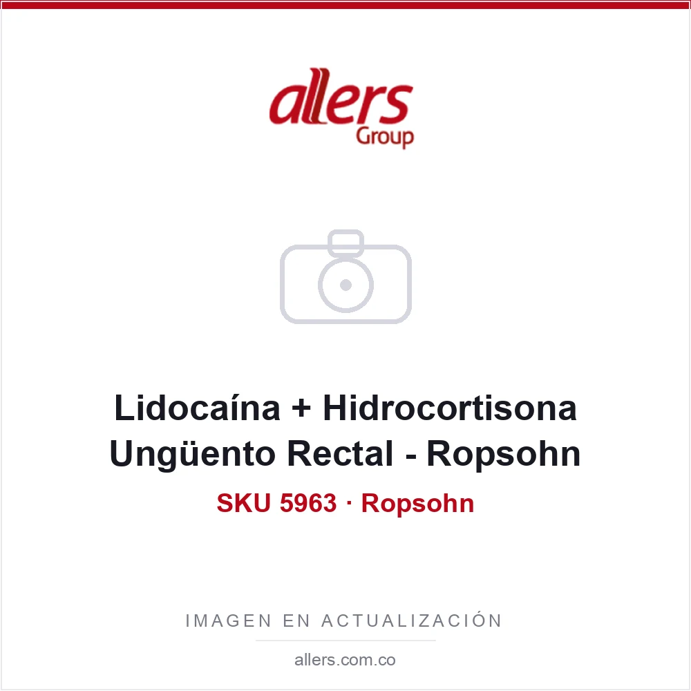 Lidocaína + Hidrocortisona Ungüento Rectal - Ropsohn