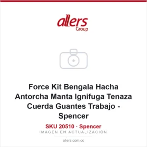 Force Kit Bengala Hacha Antorcha Manta Ignifuga Tenaza Cuerda Guantes Trabajo - Spencer