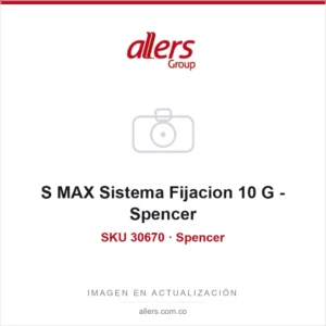S MAX Sistema Fijacion 10 G - Spencer