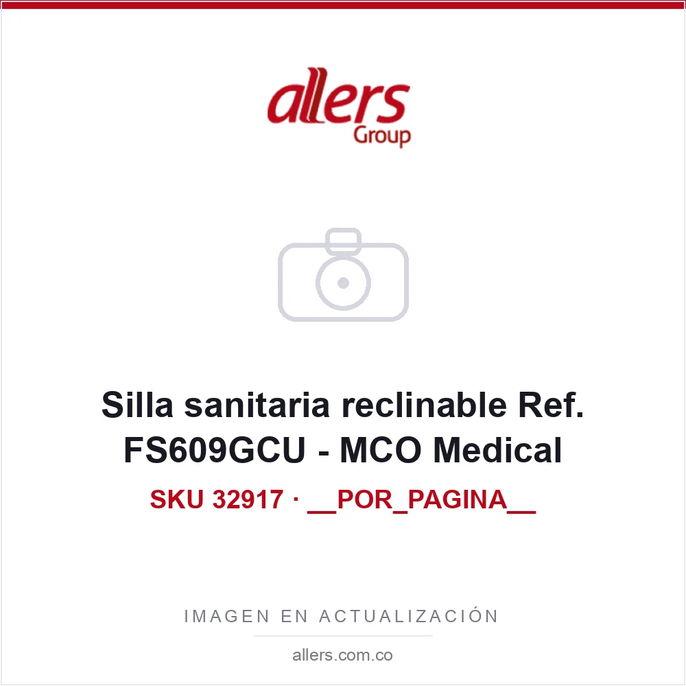 Silla sanitaria reclinable MCO Medical REF FS609GCU